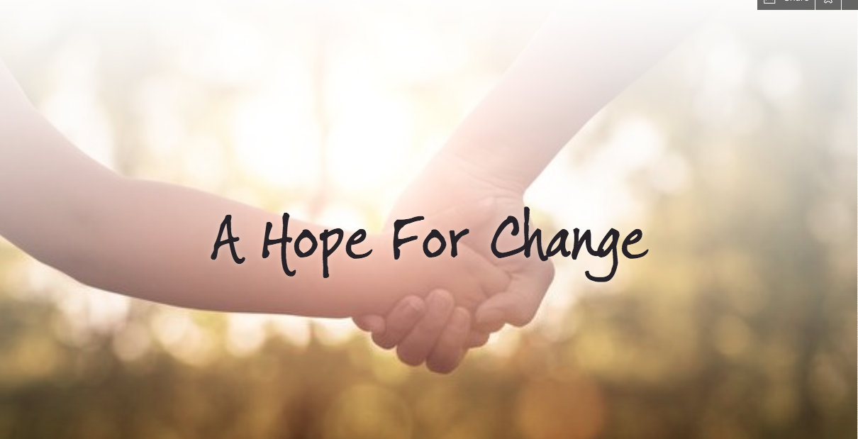 A Hope For Change